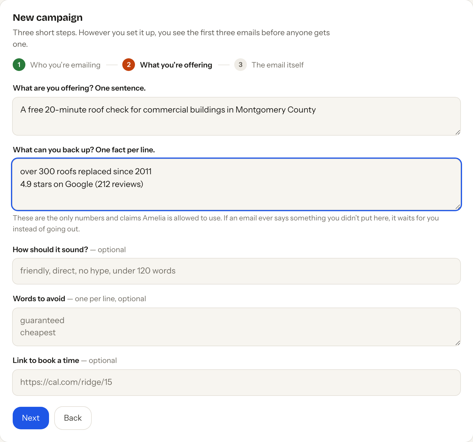 The campaign form: what you are offering in a sentence, and the facts you can back up, one per line.